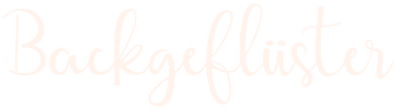 Backgeflüster